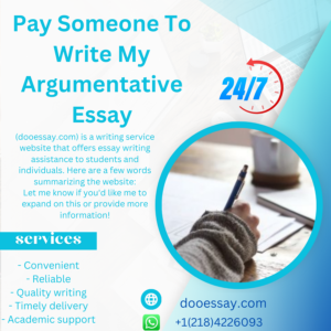 Pay Someone To Write My Argumentative Essay