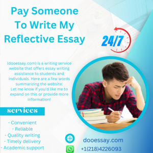 Pay Someone To Write My Reflective Essay